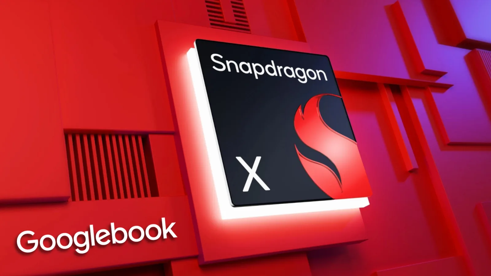 Snapdragon X Powers New Googlebook Tablet, Leaks Suggest